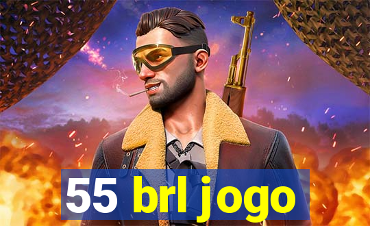 55 brl jogo